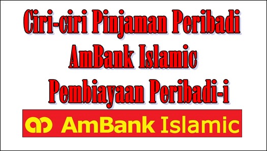 Apa Itu Pinjaman Peribadi Ambank Islamic Pembiayaan Peribadi I<script async src=